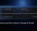 قابلیت Vibe Coding به Google AI Studio آمد؛ به‌راحتی ابزار و اپ هوش مصنوعی بسازید