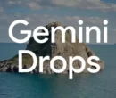 گوگل از Gemini Drops رونمایی کرد؛ بهروزرسانیهای ماهانه برای هوش مصنوعی گوگل از Gemini Drops رونمایی کرد؛ بهروزرسانیهای ماهانه برای هوش مصنوعی